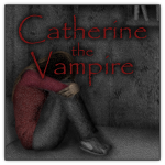 CATHERINE THE VAMPIRE